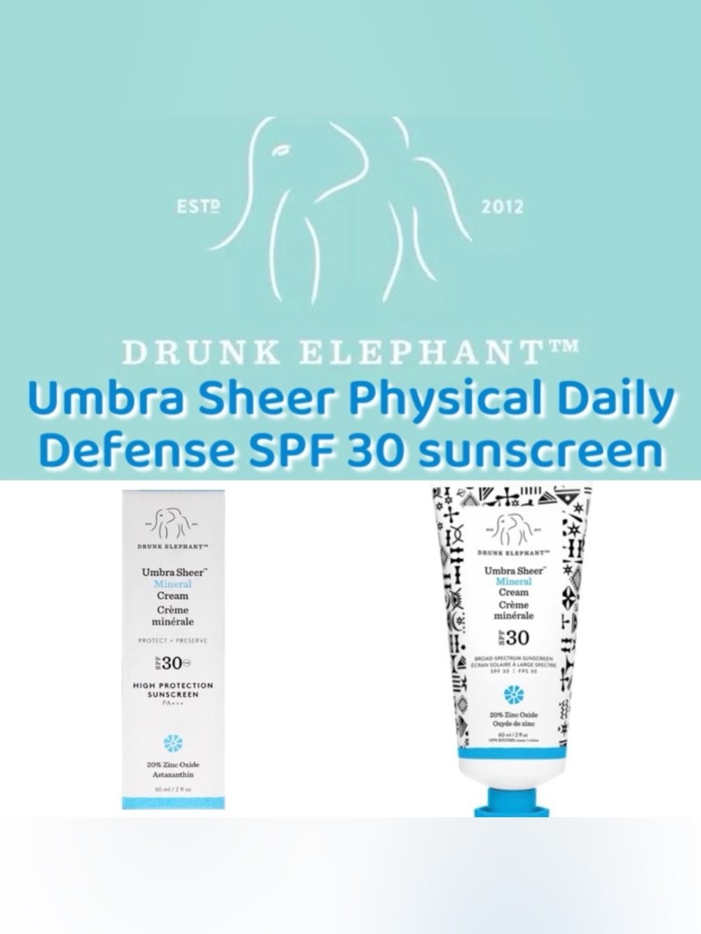 Drunk Elephant - Umbra Sheer Physical Daily Defense SPF 30 sunscreen